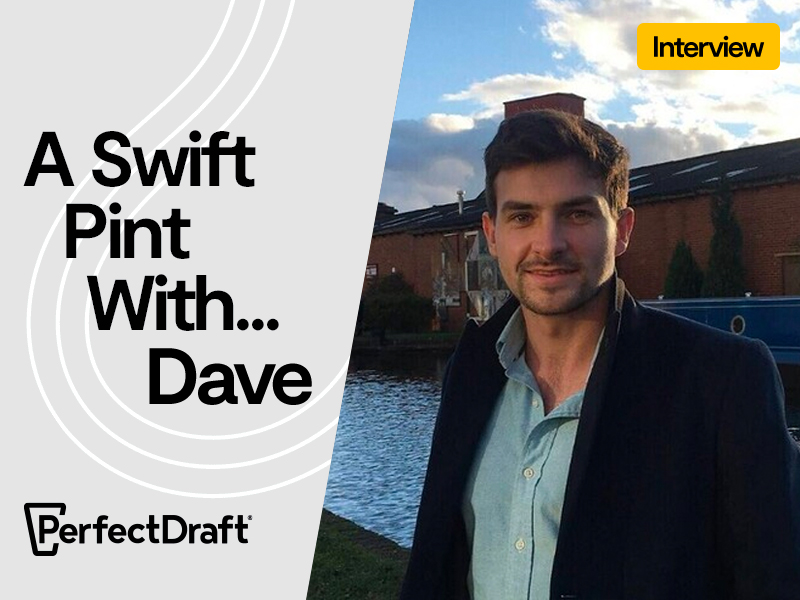 A Swift Pint With: Dave